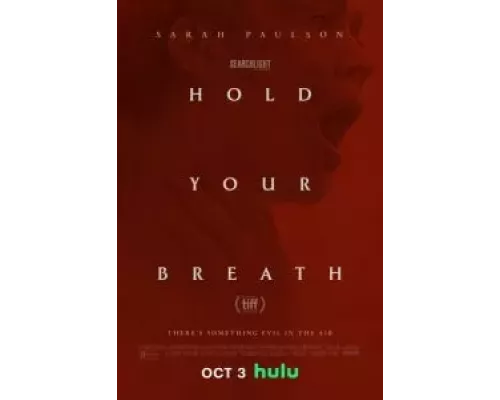 Hold Your Breath  (фильм 2024) смотреть онлайн