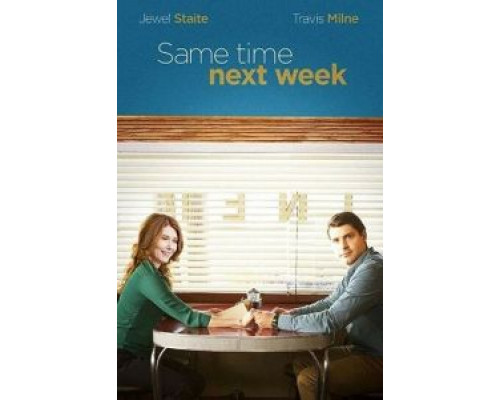 Same Time Next Week  (фильм 2017) смотреть онлайн