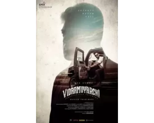 VidaaMuyarchi  (фильм 2025) смотреть онлайн