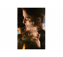 Жизнь после жизни   сериал